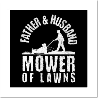 Father & Husband Mower of Lawns Posters and Art